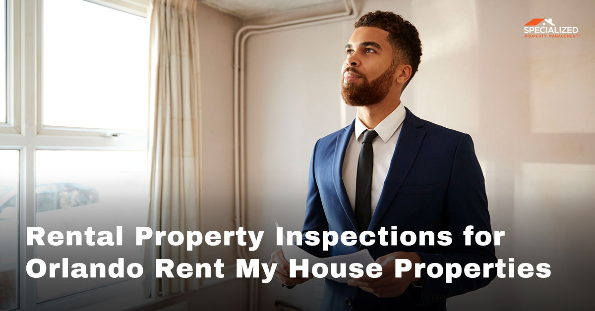 Rental Property Inspections for Orlando Property Management Firms