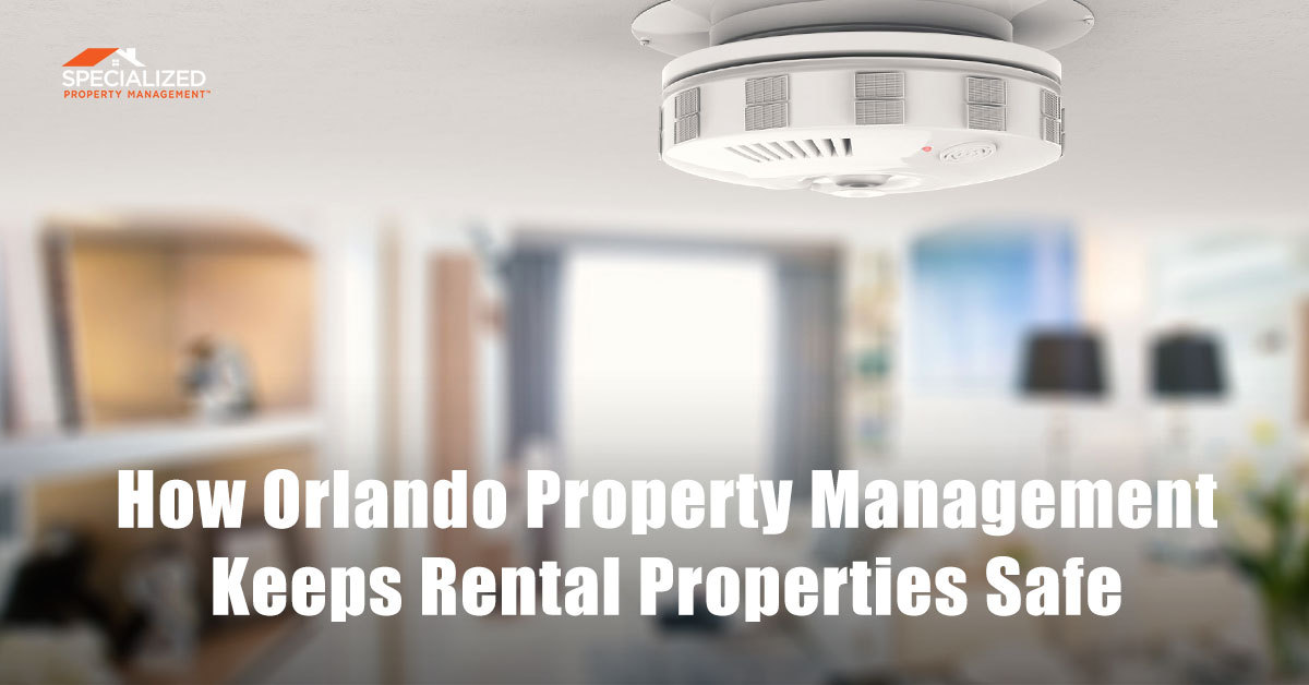 How Orlando Property Management Keeps Rental Properties Safe