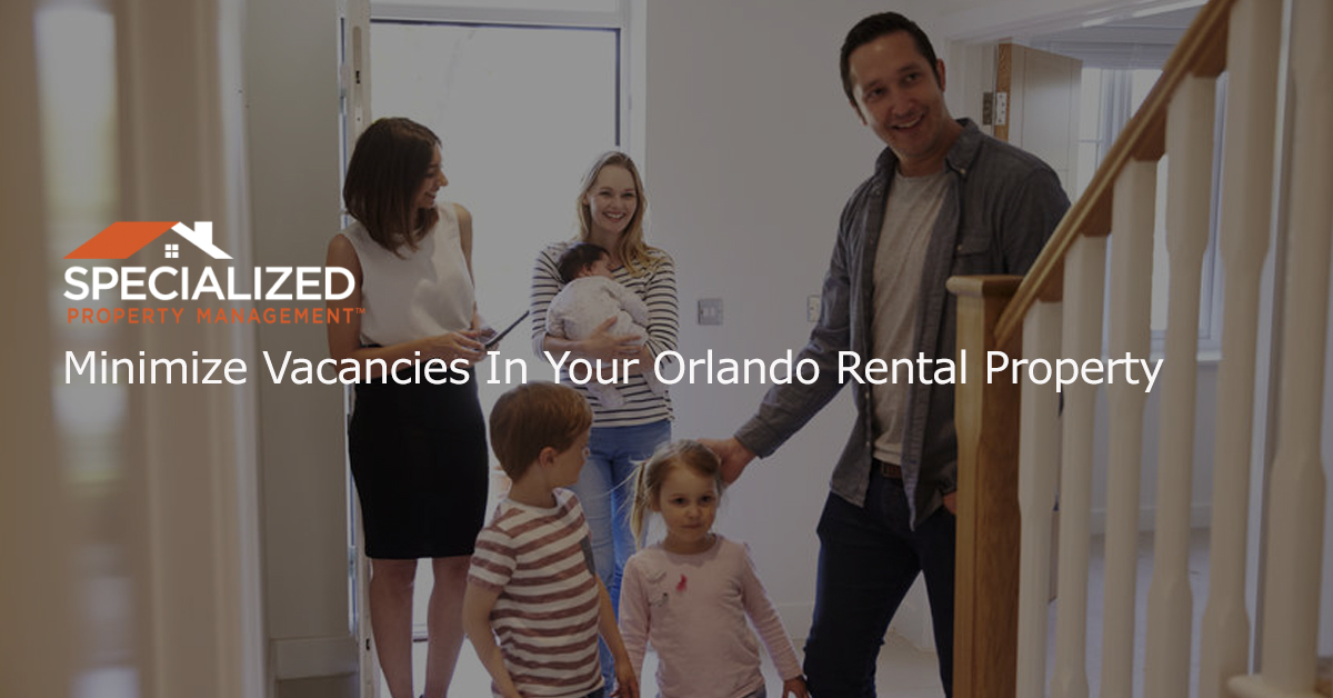Minimize Vacancies In Your Orlando Rental Property