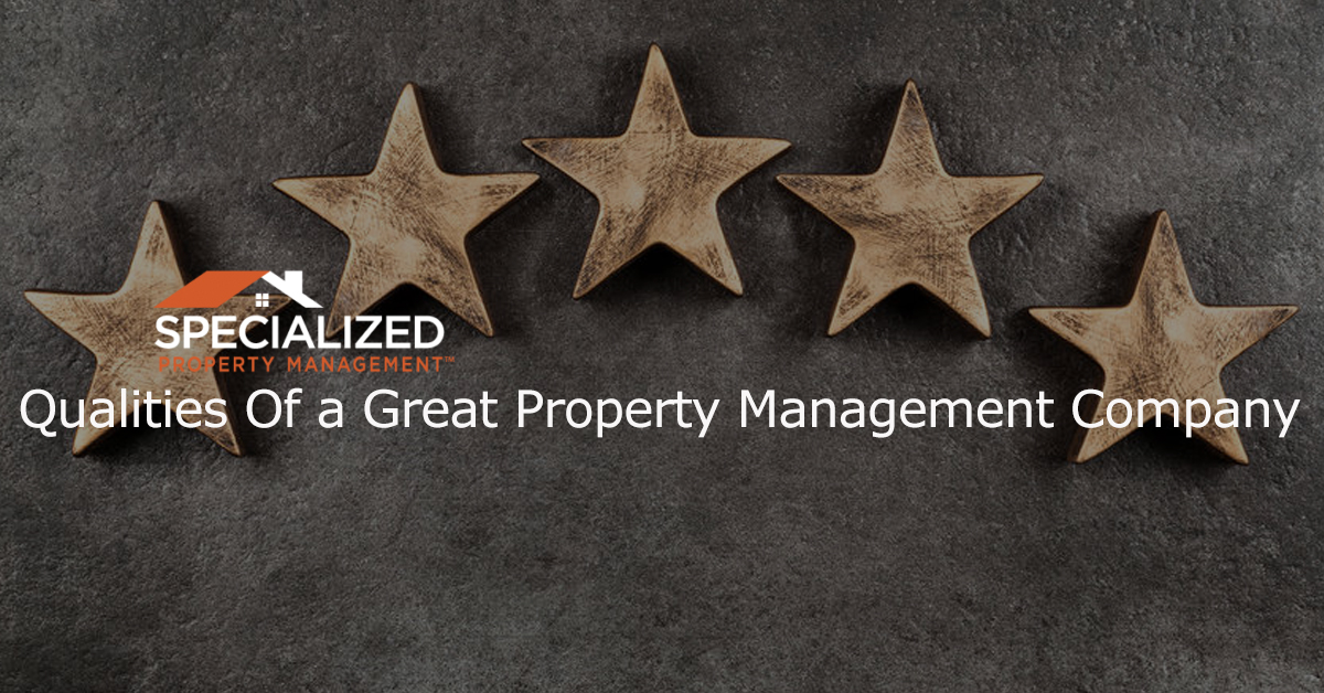 Qualities Of a Great Property Management Company