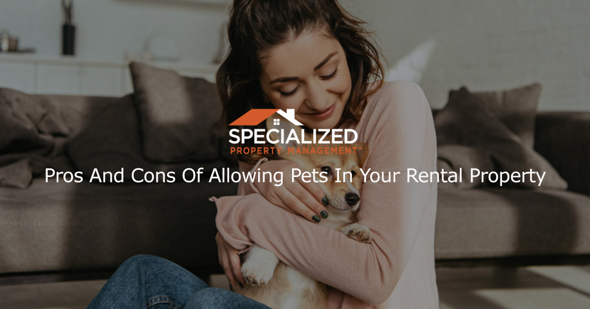 Pros And Cons Of Allowing Pets In Your Rental Property
