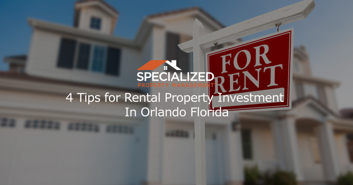 4 Tips for Rental Property Investment In Orlando Florida