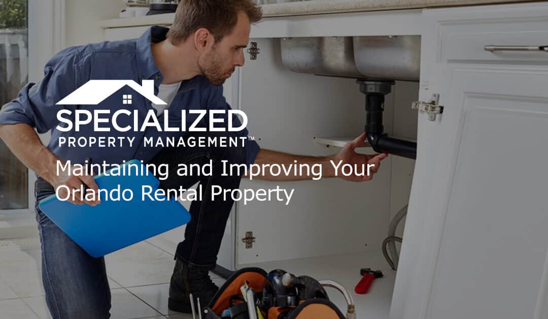 Maintaining and Improving Your Orlando Rental Property