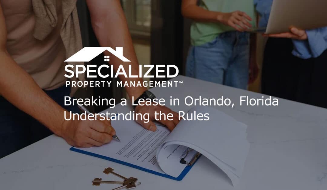 Breaking a Lease in Orlando, Florida – Understanding the Rules