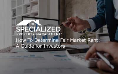 How To Determine Fair Market Rent: A Guide for Investors