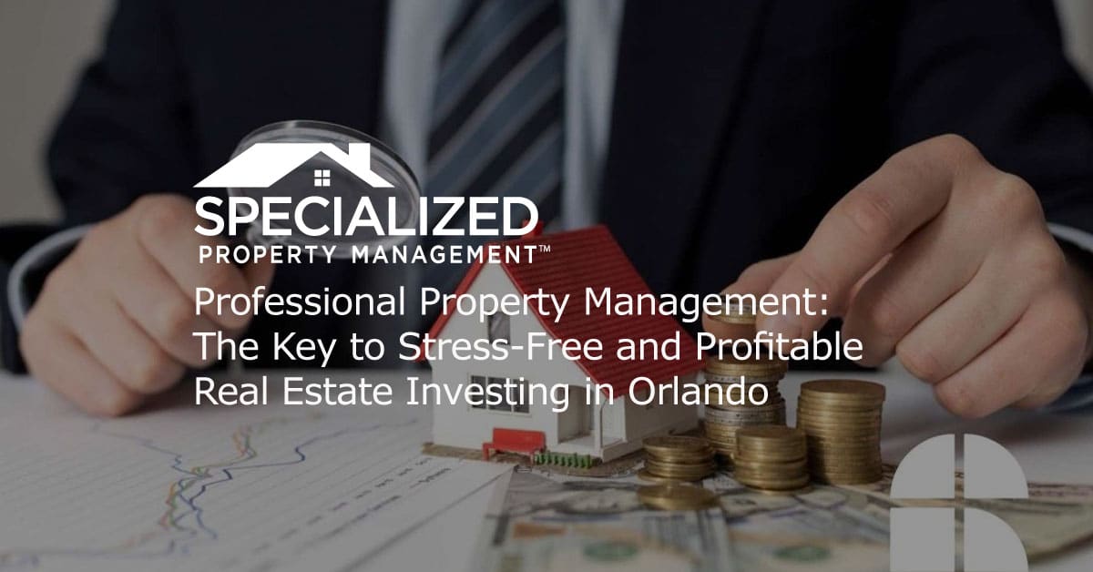 Orlando Stress Free Profitable Real Estate Investing