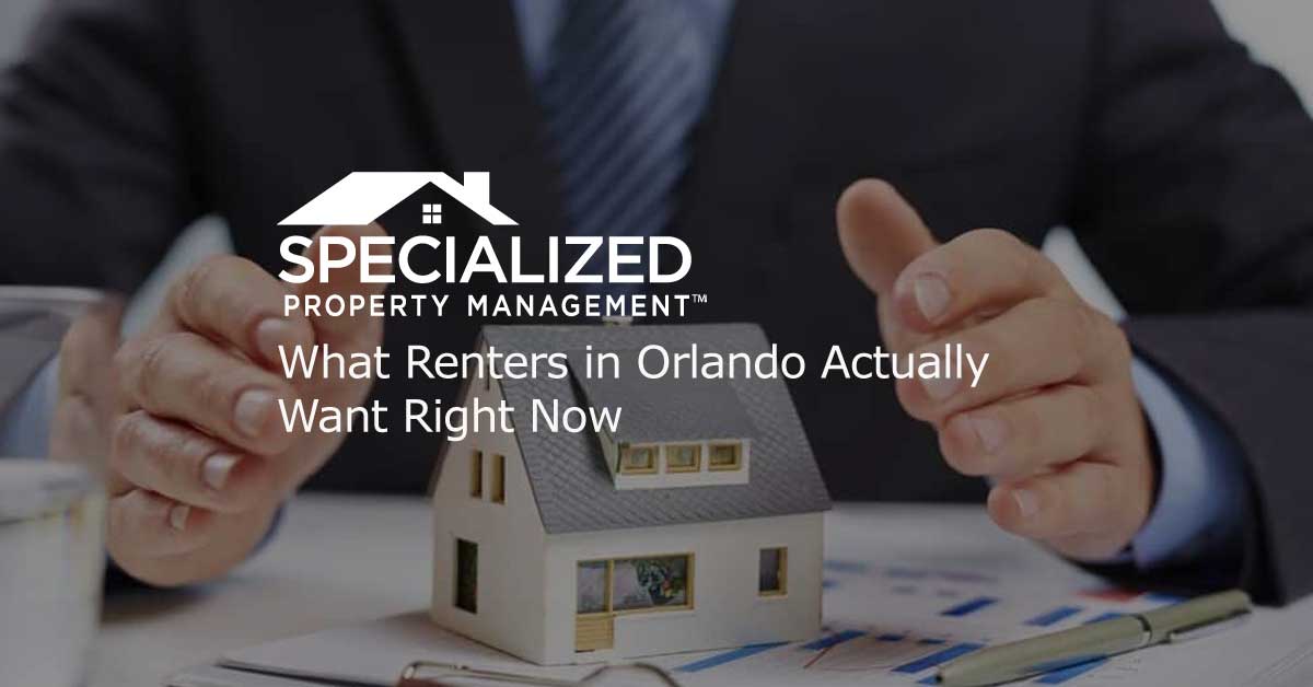 What Renters in Orlando Actually Want